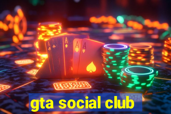 gta social club