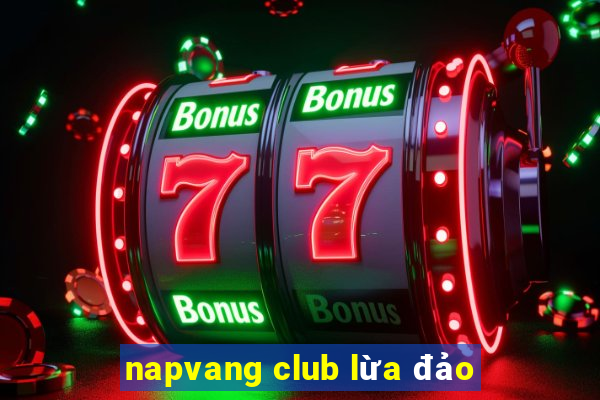 napvang club lừa đảo