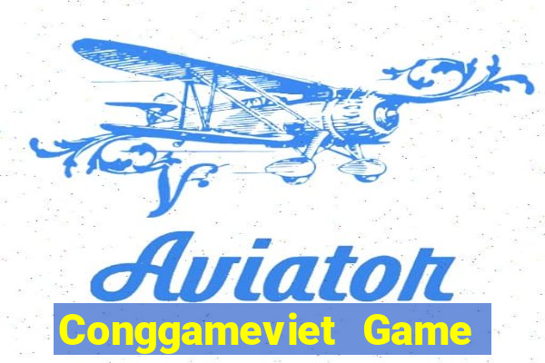 Conggameviet Game Bài Đổi Thưởng