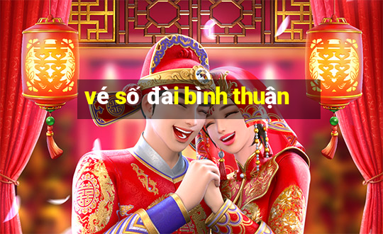 vé số đài bình thuận