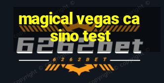 magical vegas casino test