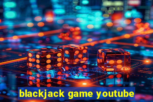 blackjack game youtube