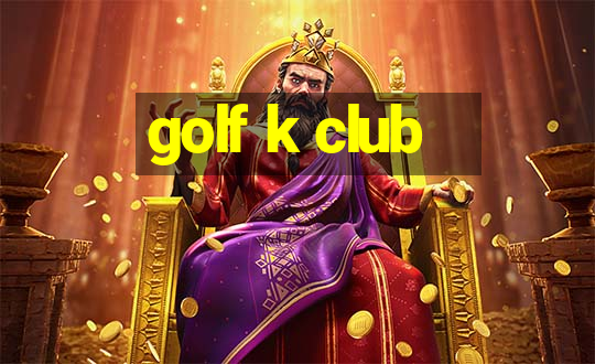 golf k club