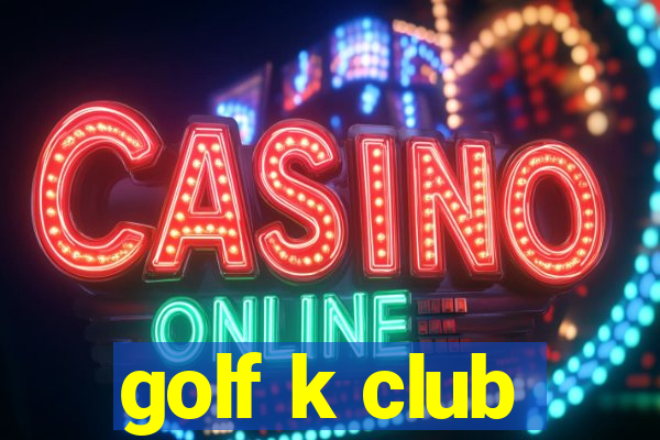 golf k club