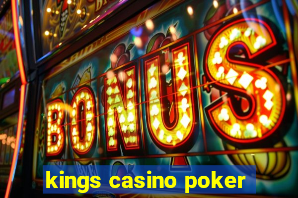 kings casino poker