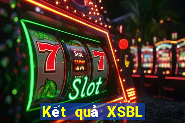 Kết quả XSBL ngày mai