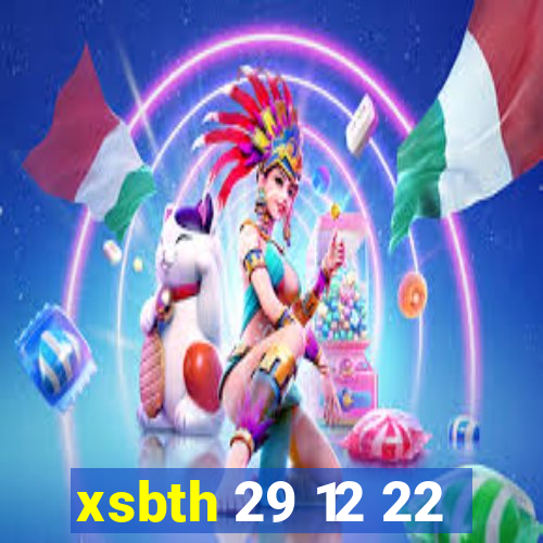 xsbth 29 12 22