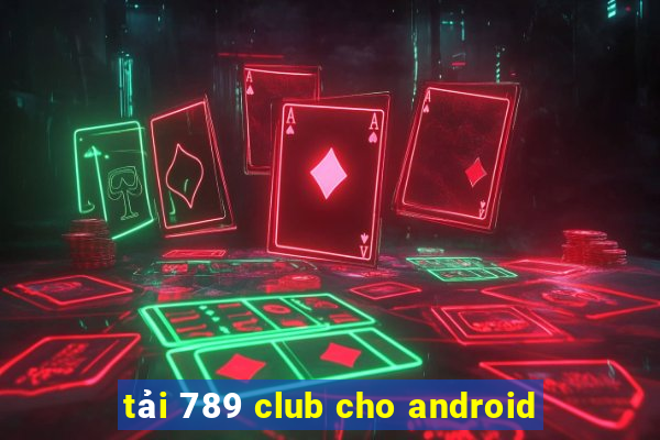 tải 789 club cho android