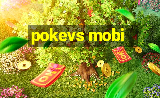 pokevs mobi