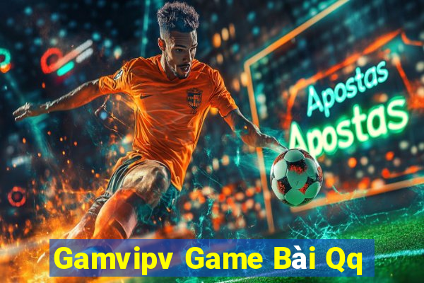 Gamvipv Game Bài Qq