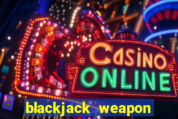 blackjack weapon for sale