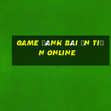 game đánh bài ăn tiền online