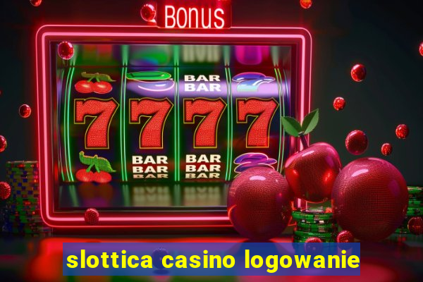 slottica casino logowanie