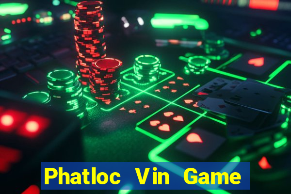 Phatloc Vin Game Bài Khuyến Mãi