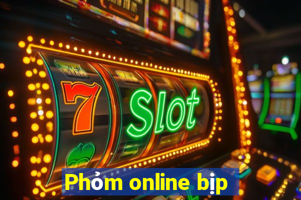 Phỏm online bịp