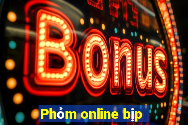 Phỏm online bịp