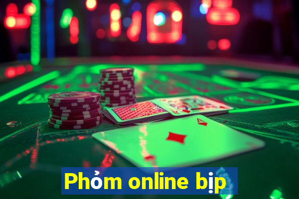 Phỏm online bịp