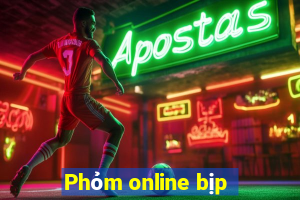 Phỏm online bịp