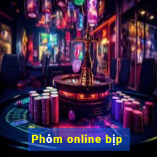 Phỏm online bịp