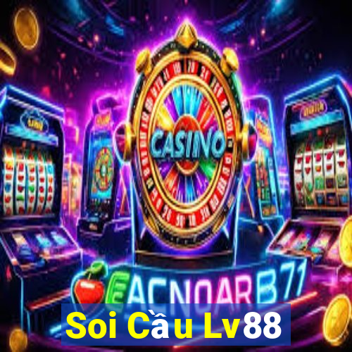 Soi Cầu Lv88