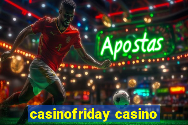 casinofriday casino