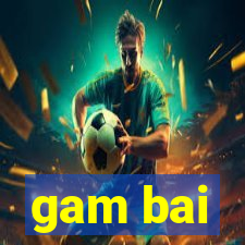 gam bai