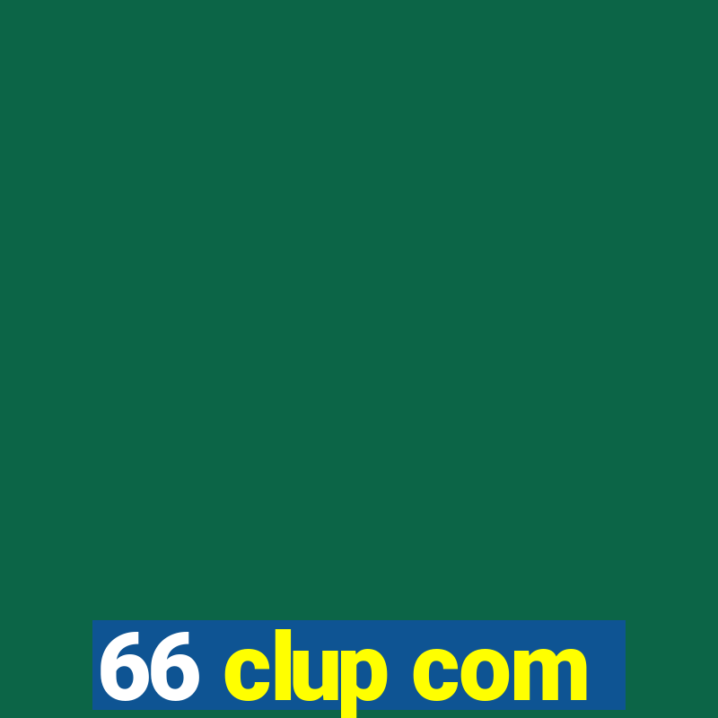 66 clup com