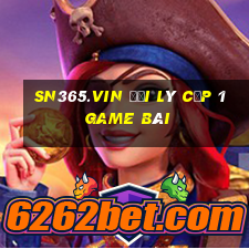 Sn365.Vin Đại Lý Cấp 1 Game Bài