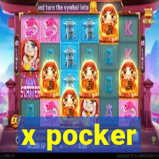 x pocker