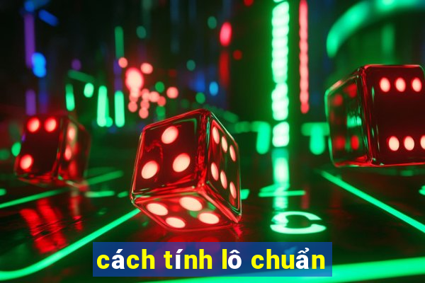 cách tính lô chuẩn