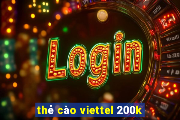 thẻ cào viettel 200k