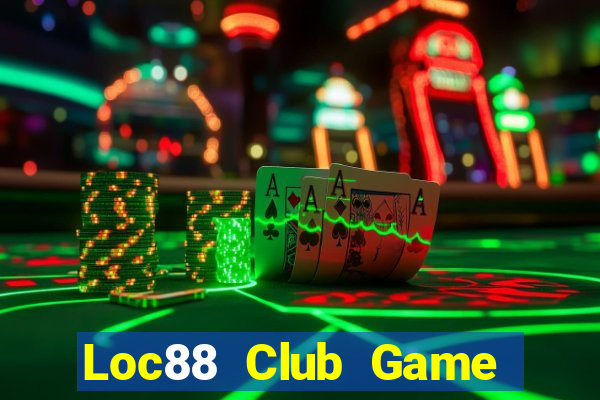 Loc88 Club Game Bài Vip Club Đổi Thưởng