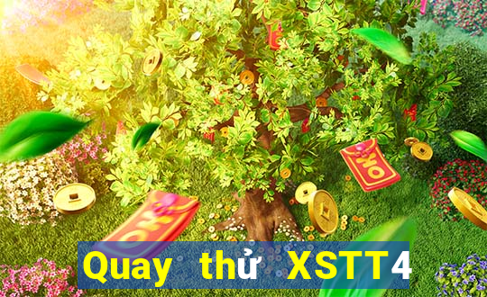 Quay thử XSTT4 ngày 18