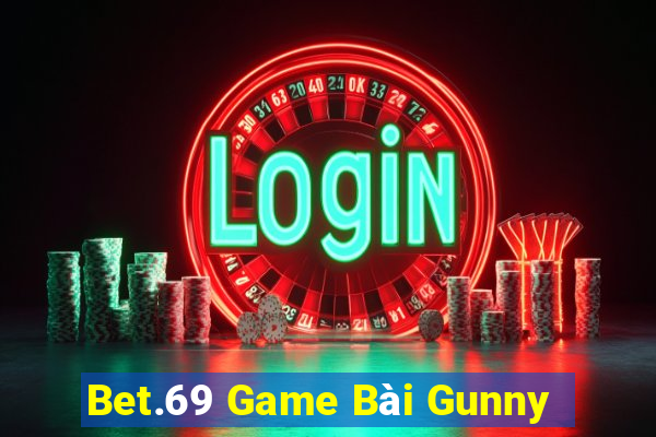 Bet.69 Game Bài Gunny