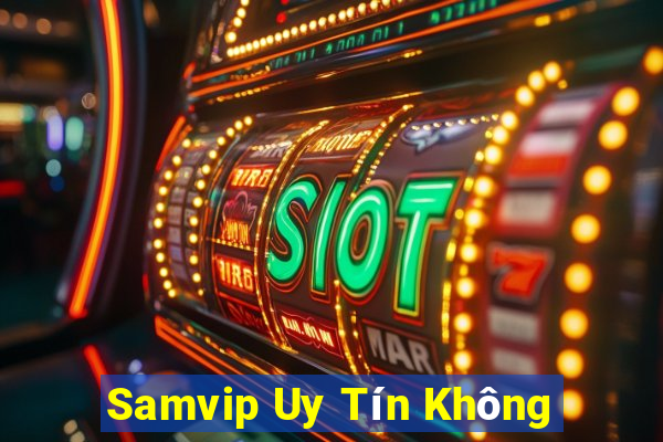 Samvip Uy Tín Không