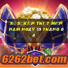 xổ số kiến thiết miền nam ngày 15 tháng 04