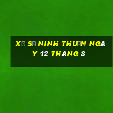 xổ số ninh thuận ngày 12 tháng 8