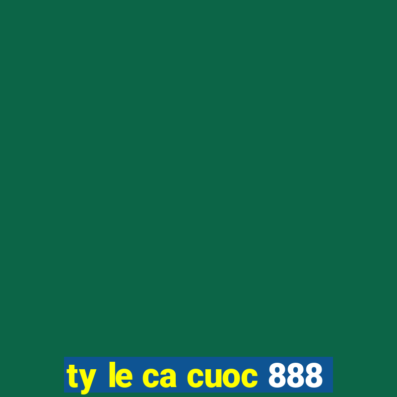 ty le ca cuoc 888