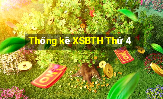 Thống kê XSBTH Thứ 4