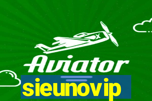 sieunovip