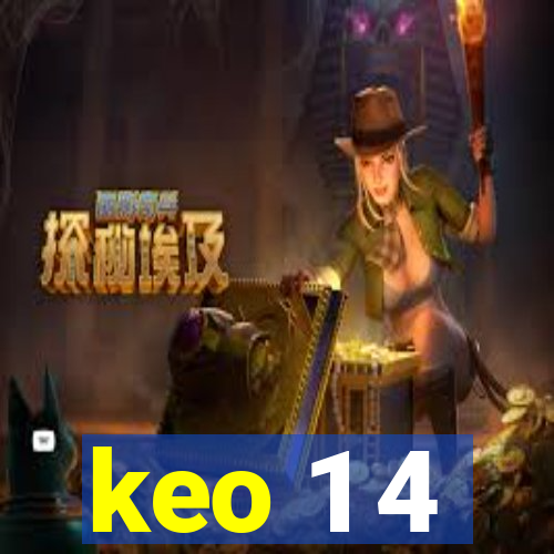 keo 1 4