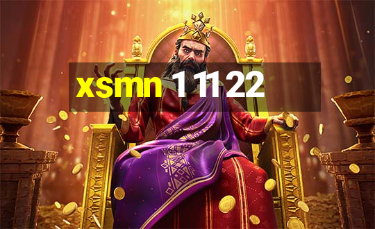 xsmn 1 11 22