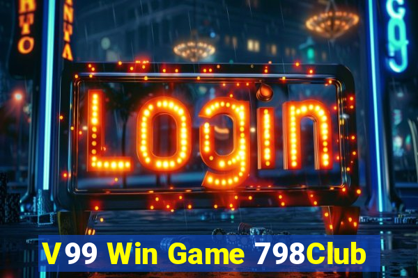 V99 Win Game 798Club