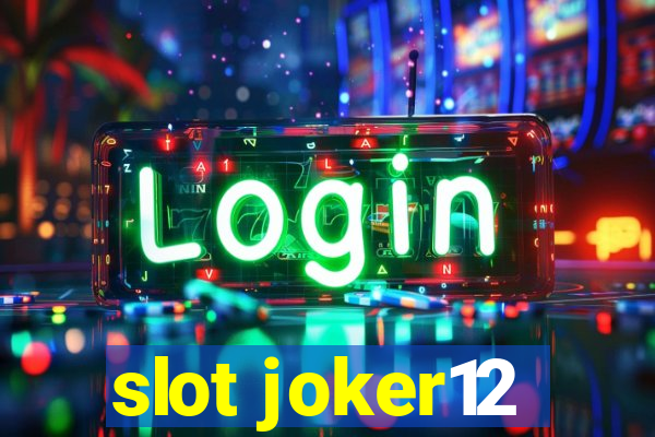 slot joker12