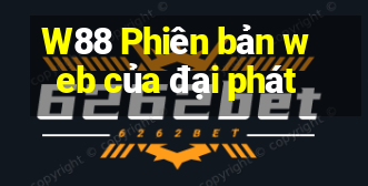 W88 Phiên bản web của đại phát