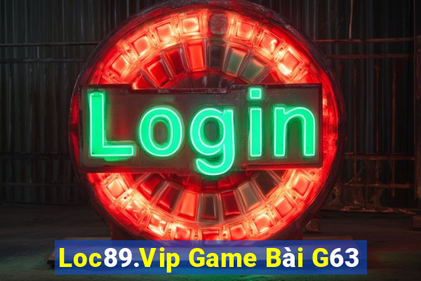 Loc89.Vip Game Bài G63