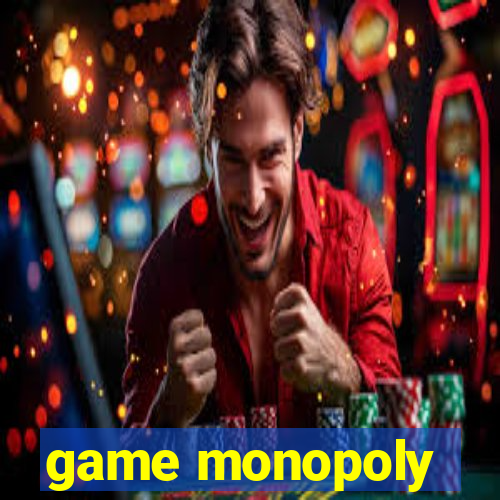 game monopoly