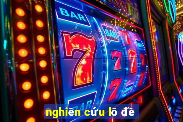 nghien cuu lo de