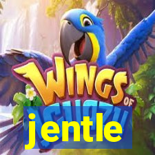 jentle