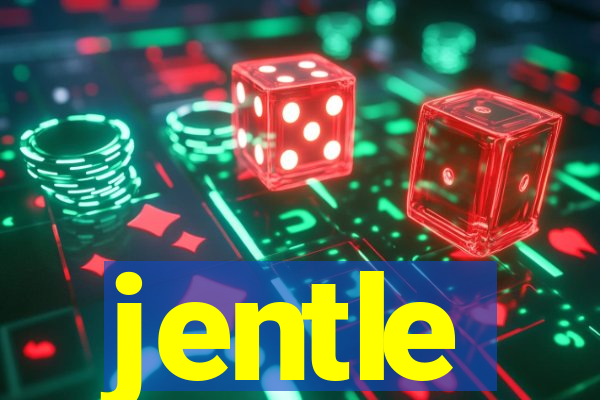 jentle